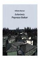 Evlerimiz Poyraza Bakar - Baran, Ethem