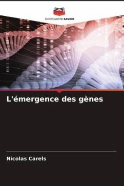 L'émergence des gènes - Carels, Nicolas