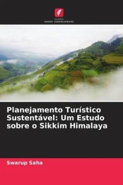 Planejamento Turístico Sustentável: Um Estudo sobre o Sikkim Himalaya - Saha, Swarup