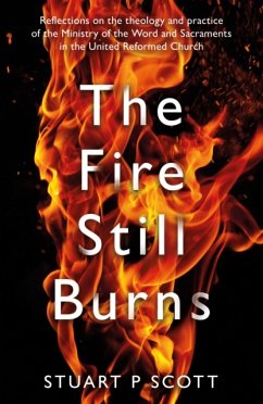 The Fire Still Burns - Scott, Stuart P