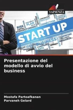 Presentazione del modello di avvio del business - Partoafkanan, Mostafa;Gelard, Parvaneh