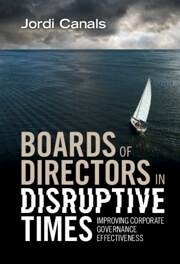 Boards of Directors in Disruptive Times - Canals, Jordi