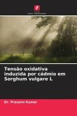 Tensão oxidativa induzida por cádmio em Sorghum vulgare L