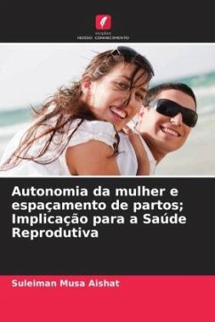 Autonomia da mulher e espaçamento de partos; Implicação para a Saúde Reprodutiva - Musa Aishat, Suleiman