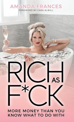 Rich As F*ck - Frances, Amanda