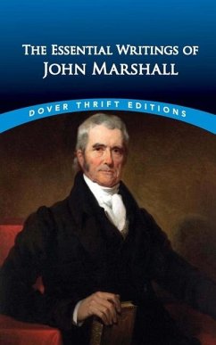 The Essential Writings of John Marshall - Christman, Henry M.; Marshall, John