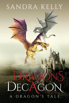 The Dragons of Decagon - Kelly, Sandra