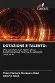 DOTAZIONE E TALENTO: