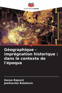 Géographique - imprégnation historique : dans le contexte de l'époque - Rajovic, Goran;Bulatovic, Jeelisavka