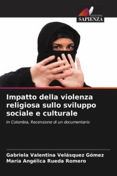 Impatto della violenza religiosa sullo sviluppo sociale e culturale - Velásquez Gómez, Gabriela Valentina;Rueda Romero, María Angélica