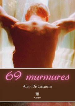 69 murmures - Albin de Lescardie