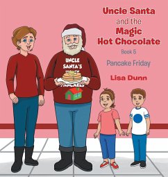 Uncle Santa and The Magic Hot Chocolate