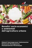 Benefici socio-economici e ambientali dell'agricoltura urbana