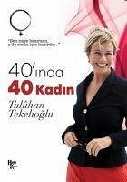 40inda 40 Kadin - Tekelioglu, Tuluhan