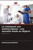 La résistance aux antimicrobiens : une nouvelle étude au Nigeria