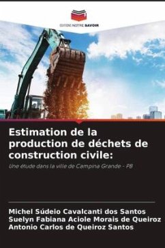 Estimation de la production de déchets de construction civile: - Cavalcanti dos Santos, Michel Súdeio;Fabiana Aciole Morais de Queiroz, Suelyn;de Queiroz Santos, Antonio Carlos