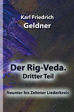 Der Rig-Veda. Dritter Teil - Geldner, Karl Friedrich