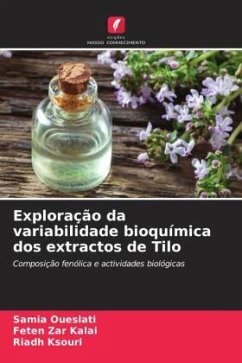 Exploração da variabilidade bioquímica dos extractos de Tilo - Oueslati, Samia;Zar Kalai, Feten;Ksouri, Riadh