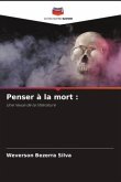 Penser à la mort :