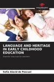 LANGUAGE AND HERITAGE IN EARLY CHILDHOOD EDUCATION
