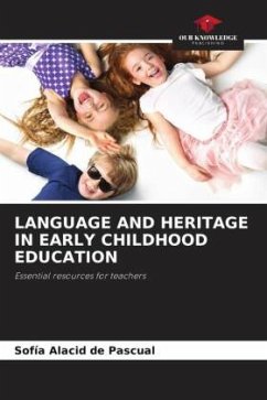 LANGUAGE AND HERITAGE IN EARLY CHILDHOOD EDUCATION - Alacid de Pascual, Sofía