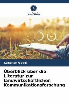 Überblick über die Literatur zur landwirtschaftlichen Kommunikationsforschung - Gogoi, Kanchan