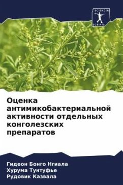 Ocenka antimikobakterial'noj aktiwnosti otdel'nyh kongolezskih preparatow - Bongo Ngiala, Gideon;Tuntuf'e, Huruma;Kazwala, Rudowik