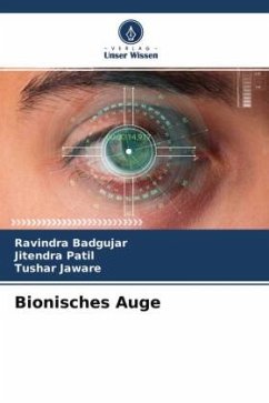 Bionisches Auge - Badgujar, Ravindra;Patil, Jitendra;Jaware, Tushar