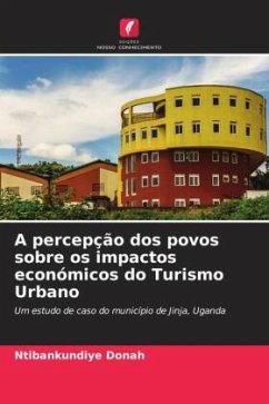 A percepção dos povos sobre os impactos económicos do Turismo Urbano - Donah, Ntibankundiye