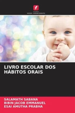 LIVRO ESCOLAR DOS HÁBITOS ORAIS - SABANA, SALAMATH;Emmanuel, Bibin Jacob;Prabha, Esai Amutha