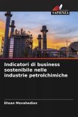 Indicatori di business sostenibile nelle industrie petrolchimiche