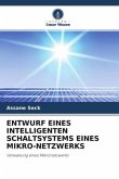 ENTWURF EINES INTELLIGENTEN SCHALTSYSTEMS EINES MIKRO-NETZWERKS