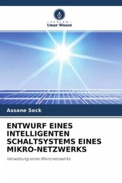 ENTWURF EINES INTELLIGENTEN SCHALTSYSTEMS EINES MIKRO-NETZWERKS - Seck, Assane