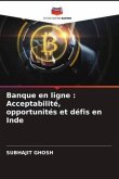 Banque en ligne : Acceptabilité, opportunités et défis en Inde