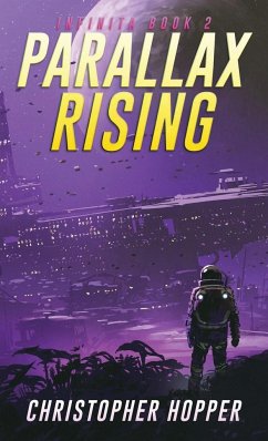 Parallax Rising (Infinita Book 2) - Hopper, Christopher