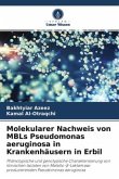 Molekularer Nachweis von MBLs Pseudomonas aeruginosa in Krankenhäusern in Erbil
