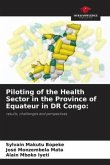 Piloting of the Health Sector in the Province of Equateur in DR Congo: