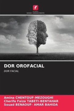 DOR OROFACIAL - CHENTOUF-MEZOUGHI, Amina;TABETI-BENTAHAR, Cherifa Faiza;BENAOUF- AMAR BAHIDA, Souad