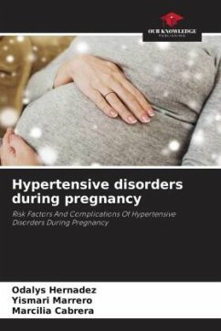 Hypertensive disorders during pregnancy - Hernadez, Odalys;Marrero, Yismari;Cabrera, Marcilia