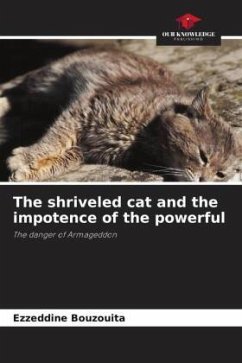 The shriveled cat and the impotence of the powerful - Bouzouita, Ezzeddine