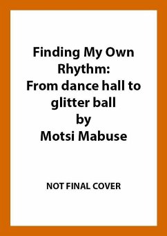 Finding My Own Rhythm - Mabuse, Motsi