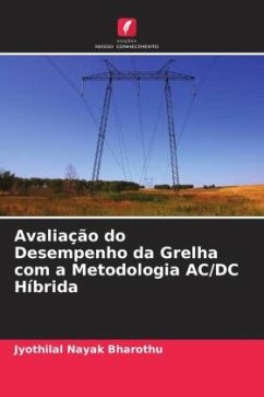 Avaliação do Desempenho da Grelha com a Metodologia AC/DC Híbrida - Bharothu, Jyothilal Nayak