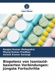 Biopotenz von Isoniazid-basierten Verbindungen: Jüngste Fortschritte