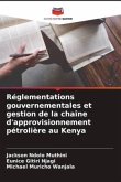Réglementations gouvernementales et gestion de la chaîne d'approvisionnement pétrolière au Kenya