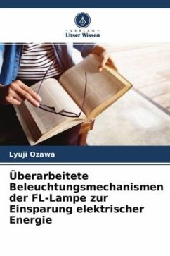 Überarbeitete Beleuchtungsmechanismen der FL-Lampe zur Einsparung elektrischer Energie - Ozawa, Lyuji