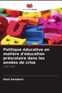 Politique éducative en matière d'éducation préscolaire dans les années de crise - Kanakari, Eleni