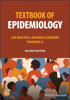 Textbook of Epidemiology - Bouter, Lex (Vrije Universiteit Amsterdam, The Netherlands); Zeegers, Maurice (Maastricht University, The Netherlands); Li, Tianjing (University of Colorado, USA)