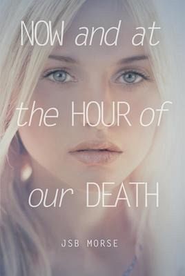 Now and at the Hour of Our Death (eBook, ePUB) Now and at the Hour of Our Death (eBook, ePUB)