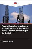Formation des employés et performance des civils dans l'armée britannique au Kenya