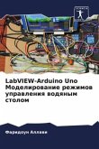 LabVIEW-Arduino Uno Modelirowanie rezhimow uprawleniq wodqnym stolom